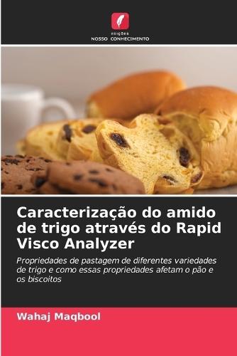 Caracterização do amido de trigo através do Rapid Visco Analyzer
