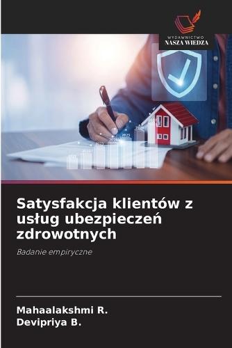 Satysfakcja klientów z uslug ubezpieczeń zdrowotnych