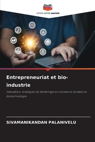 Entrepreneuriat et bio-industrie