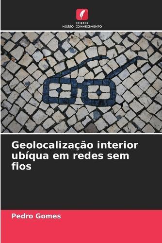 Geolocalização interior ubíqua em redes sem fios