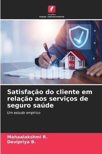 Satisfação do cliente em relação aos serviços de seguro saúde