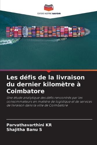 Les défis de la livraison du dernier kilomètre à Coimbatore