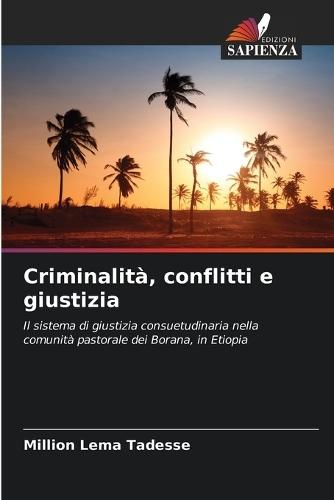 Criminalità, conflitti e giustizia