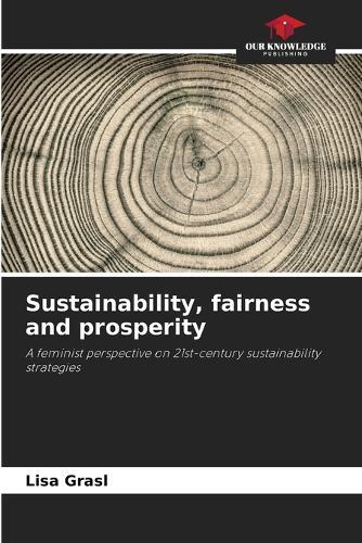 Sustainability, fairness and prosperity