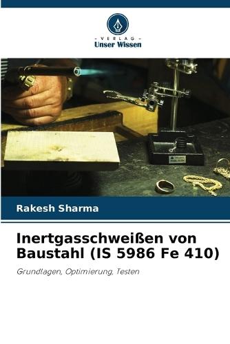 Inertgasschweißen von Baustahl (IS 5986 Fe 410)