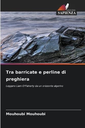 Tra barricate e perline di preghiera