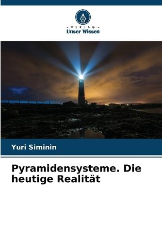 Pyramidensysteme. Die heutige Realität