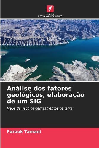 Análise dos fatores geológicos, elaboração de um SIG