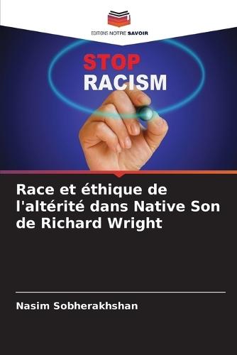 Race et éthique de l'altérité dans Native Son de Richard Wright