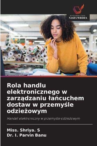 Rola handlu elektronicznego w zarządzaniu lańcuchem dostaw w przemyśle odzieżowym