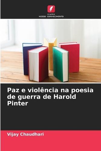 Paz e violência na poesia de guerra de Harold Pinter