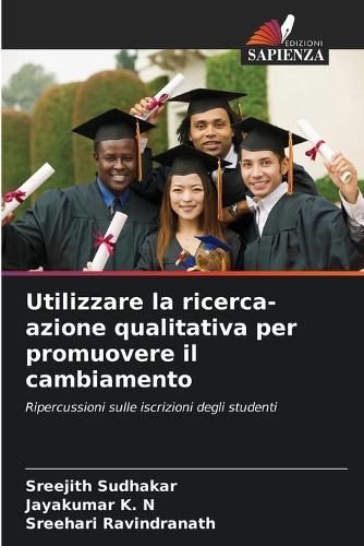 Utilizzare la ricerca-azione qualitativa per promuovere il cambiamento