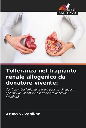 Tolleranza nel trapianto renale allogenico da donatore vivente