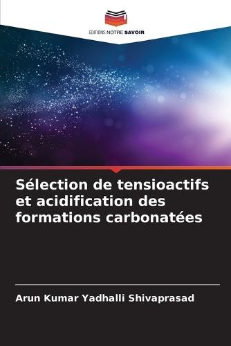 Sélection de tensioactifs et acidification des formations carbonatées