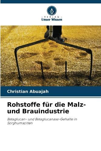 Rohstoffe für die Malz- und Brauindustrie