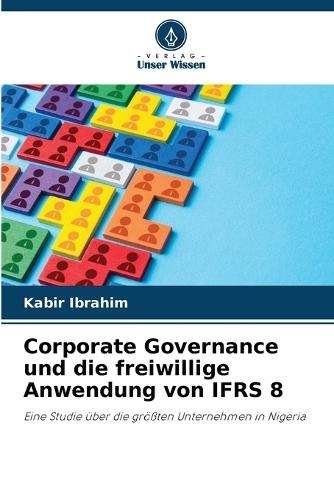 Corporate Governance und die freiwillige Anwendung von IFRS 8