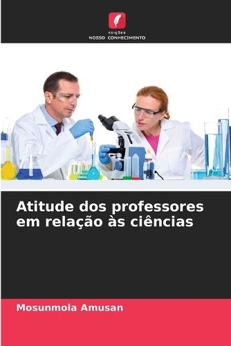 Atitude dos professores em relação às ciências