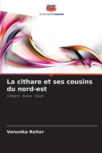 La cithare et ses cousins du nord-est
