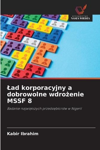 Lad korporacyjny a dobrowolne wdrożenie MSSF 8