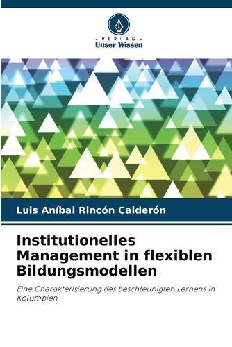 Institutionelles Management in flexiblen Bildungsmodellen