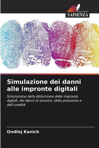 Simulazione dei danni alle impronte digitali