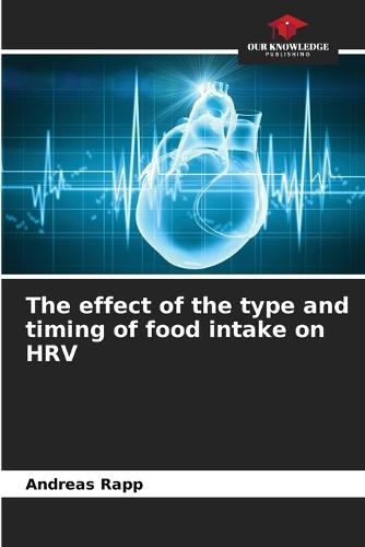 The effect of the type and timing of food intake on HRV