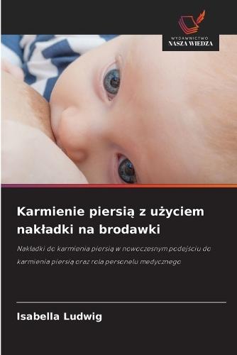 Karmienie piersią z użyciem nakladki na brodawki
