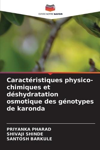 Caractéristiques physico-chimiques et déshydratation osmotique des génotypes de karonda