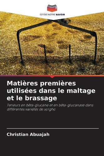 Matières premières utilisées dans le maltage et le brassage