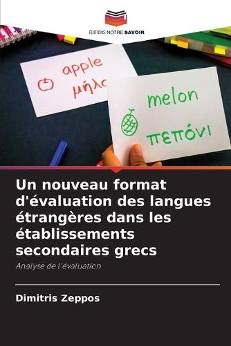 Un nouveau format d'évaluation des langues étrangères dans les établissements secondaires grecs