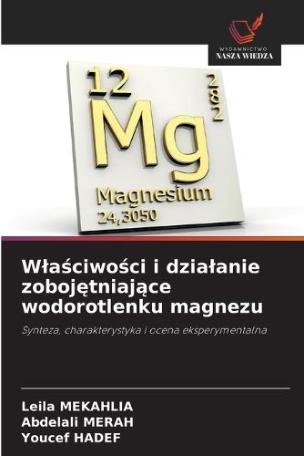 Wlaściwości i dzialanie zobojętniające wodorotlenku magnezu