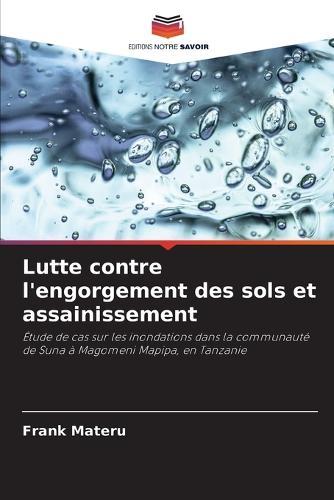 Lutte contre l'engorgement des sols et assainissement