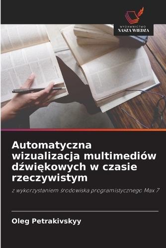 Automatyczna wizualizacja multimediów dźwiękowych w czasie rzeczywistym