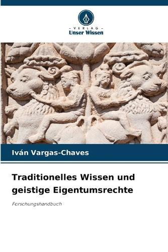 Traditionelles Wissen und geistige Eigentumsrechte