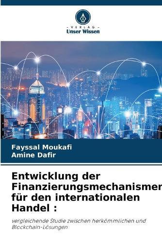 Entwicklung der Finanzierungsmechanismen für den internationalen Handel