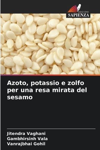 Azoto, potassio e zolfo per una resa mirata del sesamo