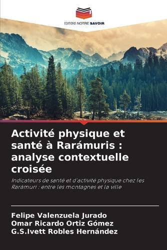 Activité physique et santé à Rarámuris: analyse contextuelle croisée