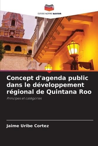 Concept d'agenda public dans le développement régional de Quintana Roo