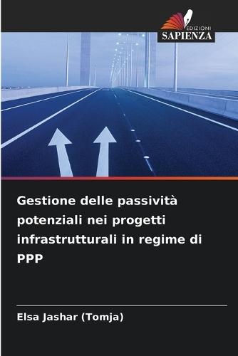 Gestione delle passività potenziali nei progetti infrastrutturali in regime di PPP