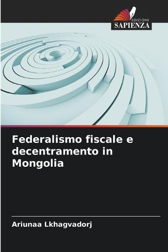 Federalismo fiscale e decentramento in Mongolia