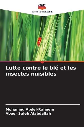 Lutte contre le blé et les insectes nuisibles