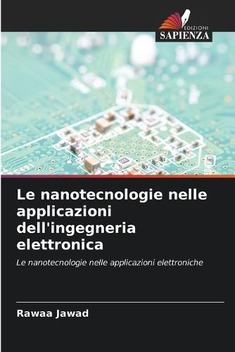 Le nanotecnologie nelle applicazioni dell'ingegneria elettronica