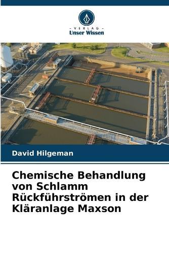 Chemische Behandlung von Schlamm Rückführströmen in der Kläranlage Maxson