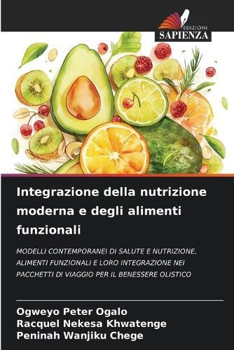 Integrazione della nutrizione moderna e degli alimenti funzionali