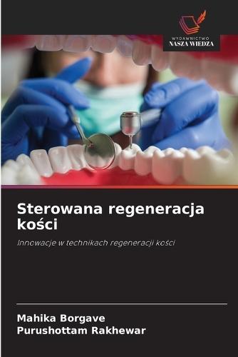 Sterowana regeneracja kości