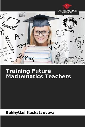 Training Future Mathematics Teachers