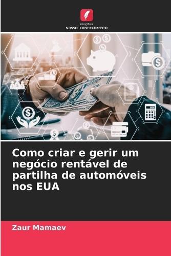 Como criar e gerir um negócio rentável de partilha de automóveis nos EUA