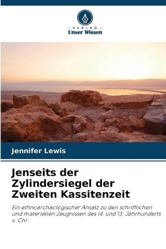 Jenseits der Zylindersiegel der Zweiten Kassitenzeit