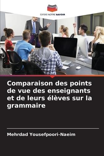 Comparaison des points de vue des enseignants et de leurs élèves sur la grammaire