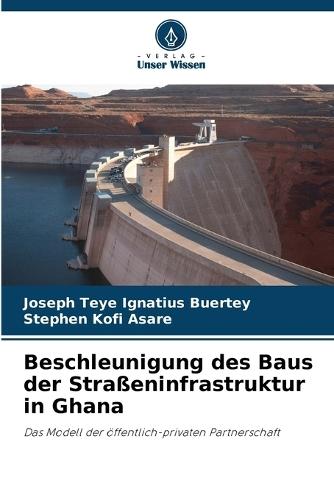 Beschleunigung des Baus der Straßeninfrastruktur in Ghana